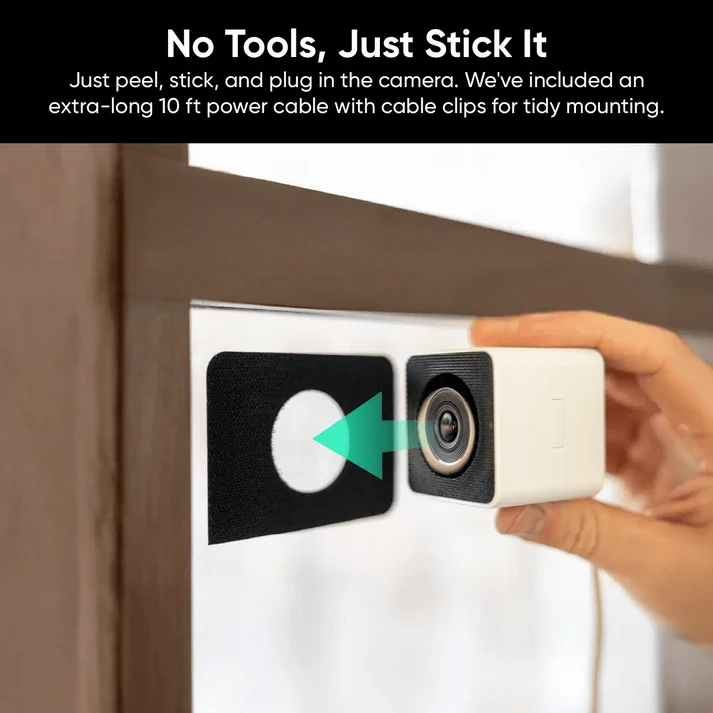 No tools, just stick it — peel, stick and plug in the Window Security Cam with the included 10 ft power cable